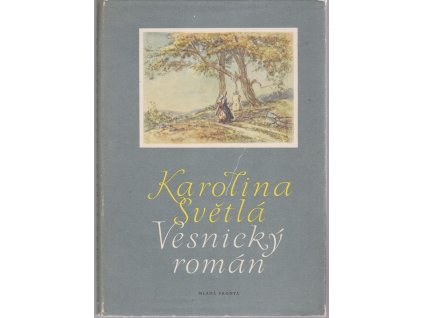 Vesnický román, Karolina Světlá, 1958