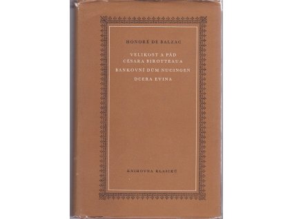 Velikost a pád Césara Birotteaua , Bankovní dům Nucingen , Dcera Evina, Honoré de Balzac, 1959