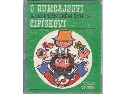 O Rumcajsovi a loupežnickém synku Cipískovi - PODPIS AUTORA, Václav Čtvrtek, 1973