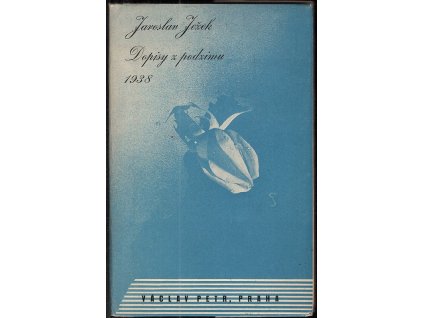 Dopisy z podzimu 1938 - výběr z umělcovy korespondence, Jaroslav Ježek, 1948