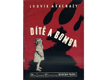 Dítě a bomba, Ludvík Aškenazy, 1950