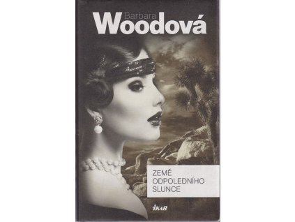 Země odpoledního slunce, Barbara Wood, 2017