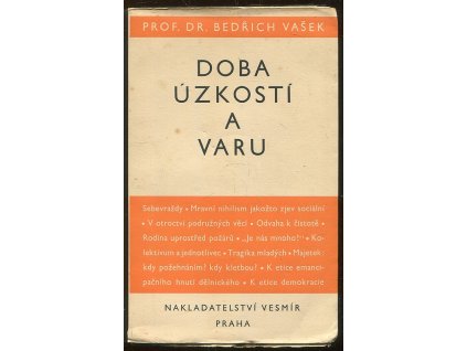 Doba úzkostí a varu - Studie sociálně-etické, Bedřich Vašek, 1936