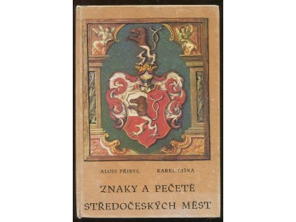 Znaky a pečetě středočeských měst, Alois Přibyl, 1975