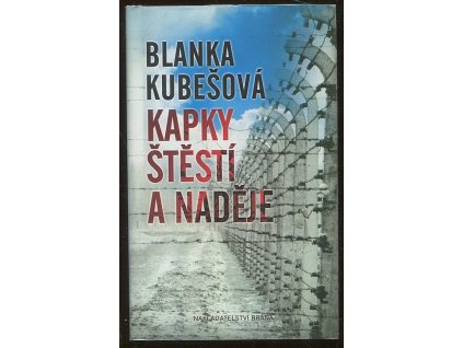 Kapky štěstí a naděje, Blanka Kubešová, 2015