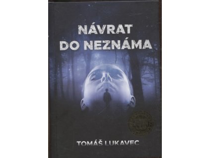 Návrat do neznáma, Tomáš Lukavec, 2022