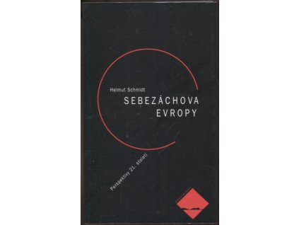 Sebezáchova Evropy : perspektivy 21. století, Helmut Schmidt, 2003