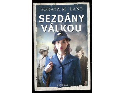 Sezdány válkou, Soraya M. Lane, 2018