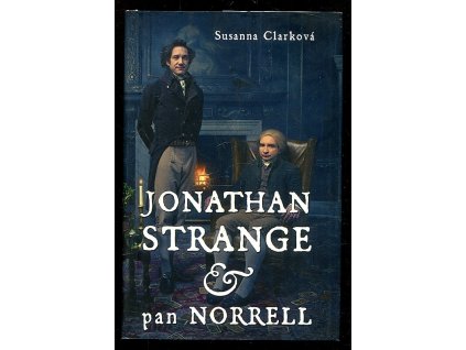 Jonathan Strange & pan Norell, Susanna Clarke, 2015