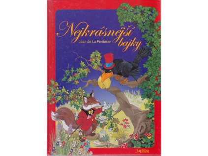 Nejkrásnější bajky, Jean de La Fontaine, 2007