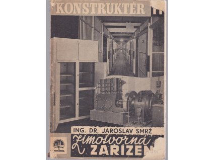 Zimotvorná zařízení, Jaroslav Smrž, 1945