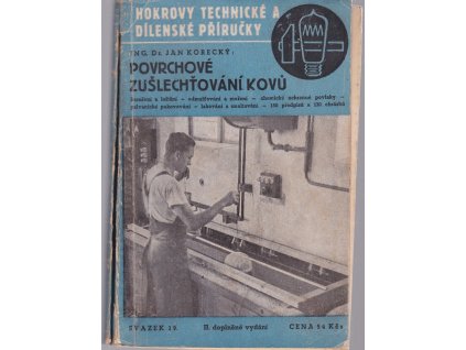 Povrchové zušlechťování kovů, Jan Korecký, 1947