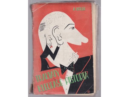 Traktáty Kleofáše Pistoria a jiná prósa, Antonín Kolek, 1939