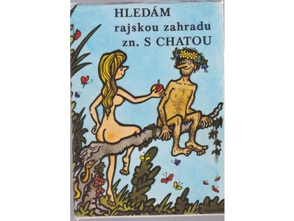 Hledám rajskou zahradu, zn. S chatou, Jiří Hurta, 1975