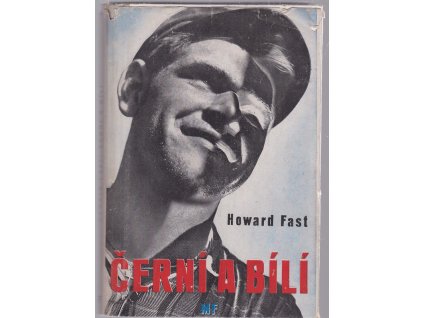 Černí a bílí, Howard Fast, 1948