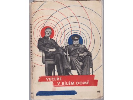 Večeře v Bílém domě, Louis Adamič, 1947