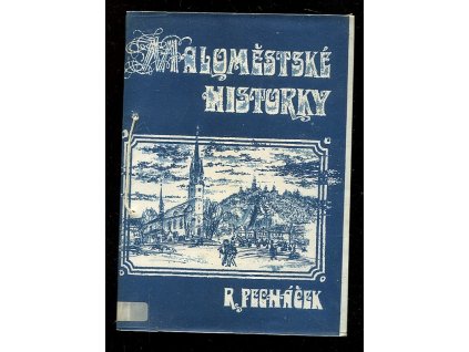 Maloměstské historky, Richard Pecháček, 1990