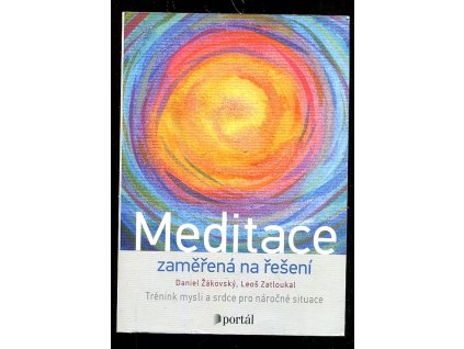 Meditace zaměřená na řešení, Leoš Zatloukal, 2021