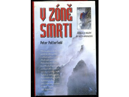 241059 v zone smrti pribehy o preziti ze sveta horolezcu