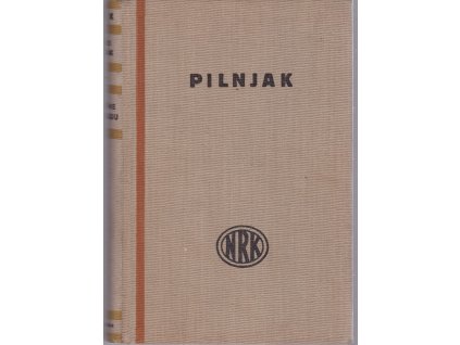 Stavíme přehradu - (volha se vlévá do Kaspického moře), Boris Andrejevič Pil'njak, 1932