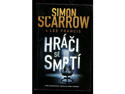 Hráči se smrtí, Simon Scarrow, 2019