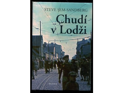 Chudí v Lodži, Steve Sem-Sandberg, 2011