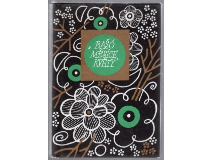 Měsíce, květy : výbor z básní haiku