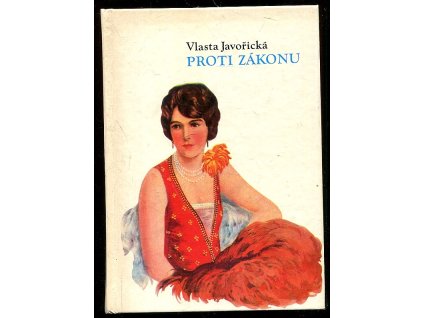 Proti zákonu, Vlasta Javořická, 1993