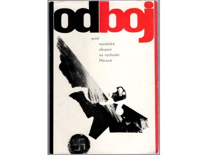 241410 odboj proti nacisticke okupaci na vychodni morave pruvodce stalou expozici v oblastnim muzeu jihovychodni moravy v gottwaldove