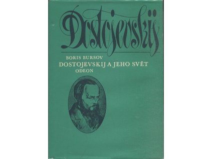 Dostojevskij a jeho svět, Boris Ivanovič Bursov, 1978