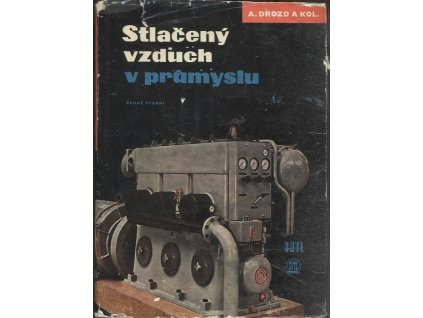 Stlačený vzduch v průmyslu, Arnošt Drozd, 1962