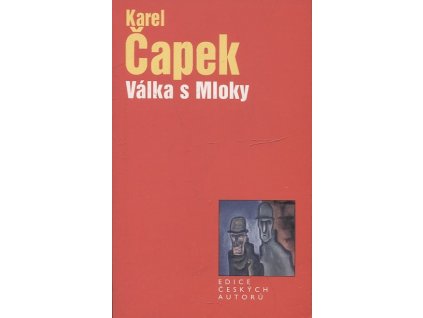 Válka s Mloky, Karel Čapek, 2003