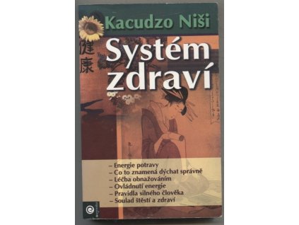 Systém zdraví, Kacudzo Niši, 2007