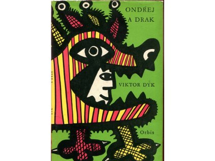 Ondřej a drak : hra o 5 dějstvích, Viktor Dyk, 1958