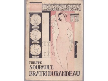Bratři Durandeau - román, Philippe Soupault, 1926