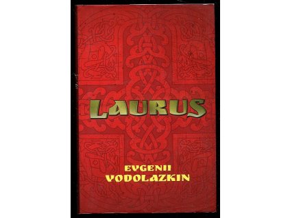 Laurus, Jevgenij Vodolazkin, 2016