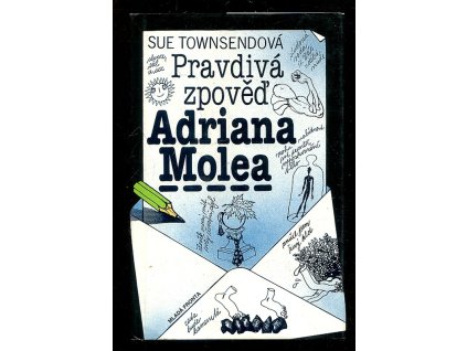 Pravdivá zpověď Adriana Molea, Sue Townsend, 1996