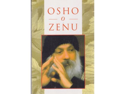 Osho o zenu, Ošó, 2005