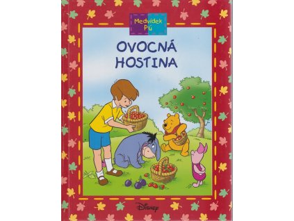 Ovocná hostina - Medvídek Pú, Walt Disney, 2006