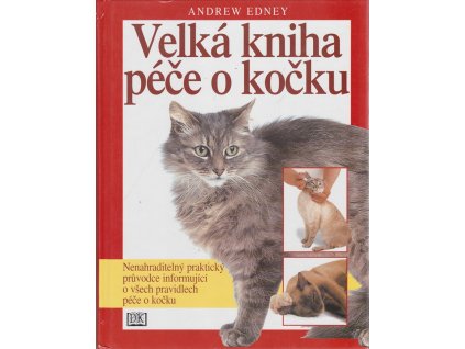 Velká kniha péče o kočku, Andrew Edney, 1996