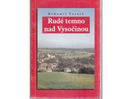 Rudé temno nad Vysočinou, Bohumil Černík, 1991