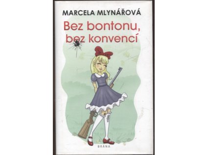 Bez bontonu, bez konvencí