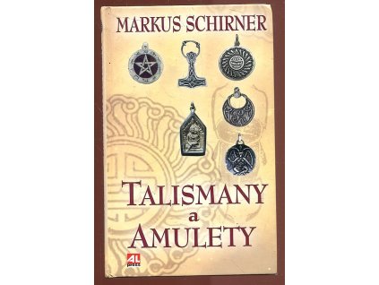Talismany a amulety, Markus Schirner, 2006