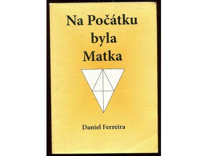 Na Počátku byla Matka, Daniel Ferreira, 2012