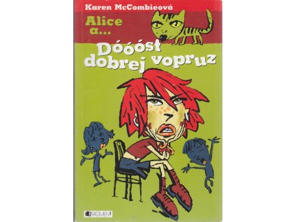Alice a... Dóóóst dobrej vopruz, Karen McCombie, 2005