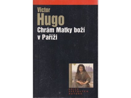Chrám Matky Boží v Paříži, Victor Hugo, 2005
