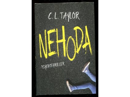 Nehoda, C. L. Taylor, 2016