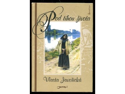 Pod tíhou života, Vlasta Javořická, 2009