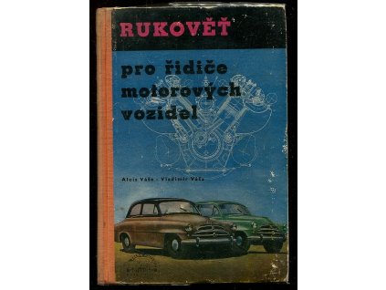 Rukověť pro řidiče motorových vozidel, Alois Váša, 1955