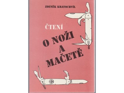 Čtení o noži a mačetě, Zdeněk Kratochvíl, 1993